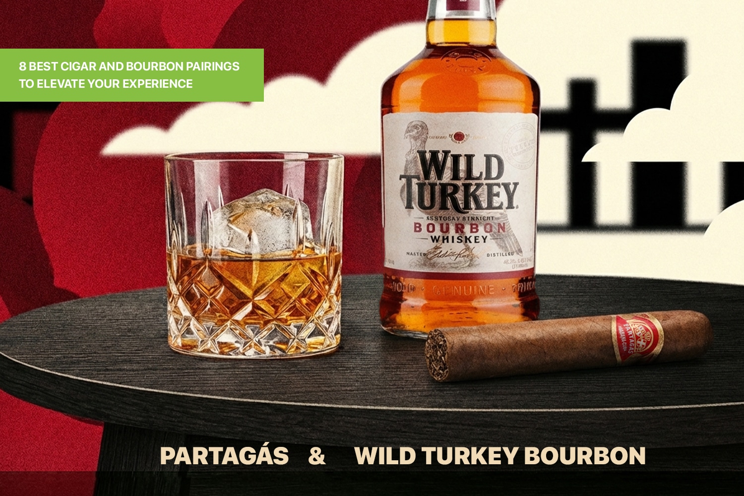 Partagás and Wild Turkey Bourbon