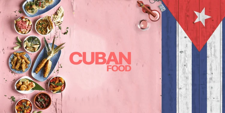 Cuban Food – Flavors and Style